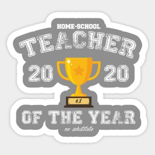 Home School Teacher of the Year - White Sticker